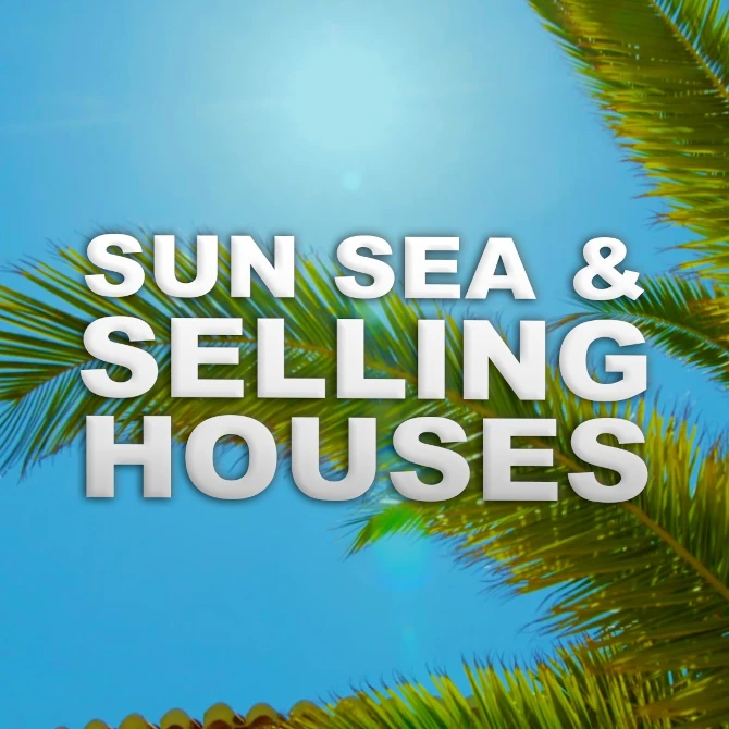 Sun Sea & Selling Houses